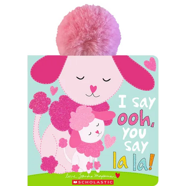 I Say Ooh, You Say La La!