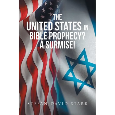 The United States In Bible Prophecy? A Surmise!