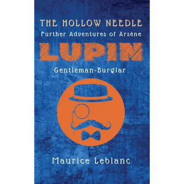 The Hollow Needle: Further Adventures of Ars鈩e Lupin, Gentleman-Burglar