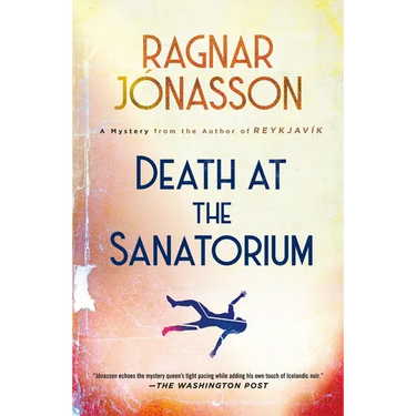 Death at the Sanatorium: A Mystery