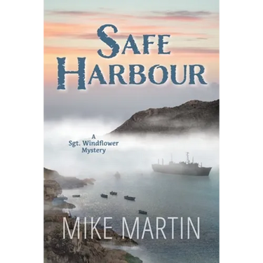 Safe Harbour: Sgt. Windflower Mystery Series Book 10