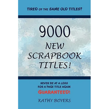 9000 New Scrapbook Titles