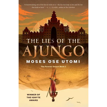 The Lies of the Ajungo