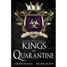 Kings of Quarantine