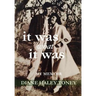 It Was What It Was: My Memoir