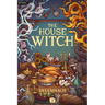 The House Witch 2: A Humorous Romantic Fantasy
