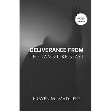 Deliverance From The Lamb-Like Beast