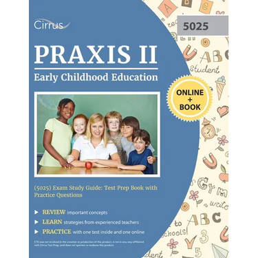 Praxis II Early Childhood Education (5025) Exam Study Guide: Test Prep Book with Practice Questions