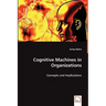 Cognitive Machines in Organizations