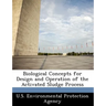 Biological Concepts for Design and Operation of the Activated Sludge Process