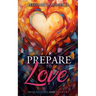 Prepare to Love: 100 Questions and Answers