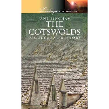 The Cotswolds: A Cultural History