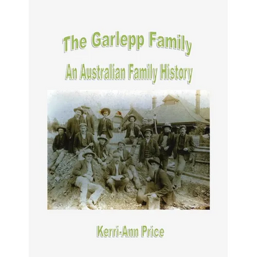 The Garlepp Family: An Australian Family History