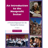 An Introduction to the Nonprofit Sector: : A Practical Approach for the Twenty-First Century