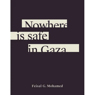 Nowhere Is Safe in Gaza