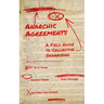 Anarchic Agreements: A Field Guide to Collective Organizing