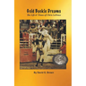 Gold Buckle Dreams: The Life & Times of Chris LeDoux