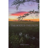 The Body is the Path