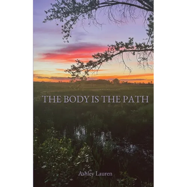 The Body is the Path