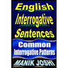 English Interrogative Sentences: Common Interrogative Patterns
