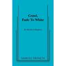 Crawl, Fade to White