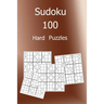 Sudoku 100 Hard Puzzles: Large Print Sudoku Puzzle Book with Solutions