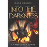 Into the Darkness: An Epic LitRPG Series