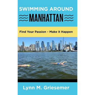 Swimming Around Manhattan: Find Your Passion Make it Happen