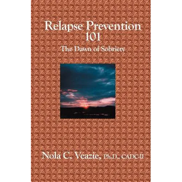 Relapse Prevention 101: The Dawn of Sobriety