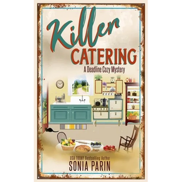 Killer Catering: A Deadline Cozy Mystery Book 13