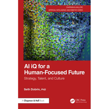 AI iQ for a Human-Focused Future: Strategy, Talent, and Culture