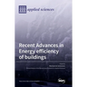 Recent Advances in Energy Efficiency of Buildings