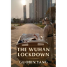 The Wuhan Lockdown