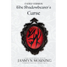 (FADED VERSION) The Shadowbearer's Curse: A Dark Fantasy Romance, Book 1