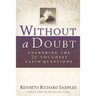 Without a Doubt: Answering the 20 Toughest Faith Questions