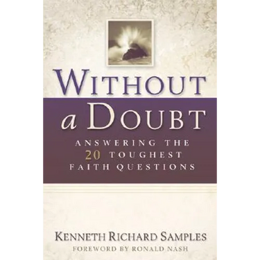 Without a Doubt: Answering the 20 Toughest Faith Questions