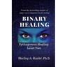 Binary Healing: Pythagorean Healing Level Two