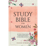 Study Bible for Women: 52-Week Theme Based Scripture Readings. Guided Bible Journal
