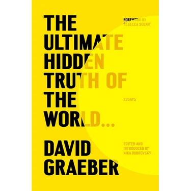 The Ultimate Hidden Truth of the World . . .: Essays