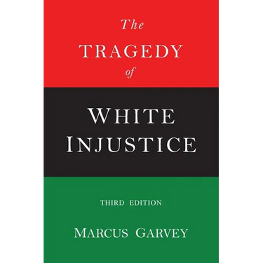 The Tragedy of White Injustice