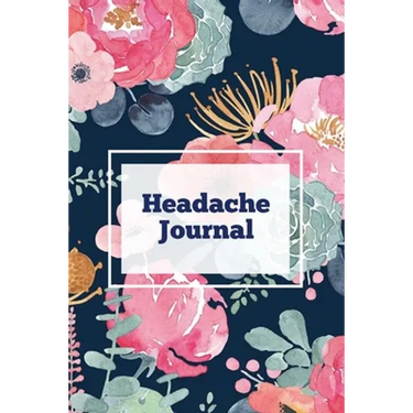 Headache Journal: Migraine Information Log, Pain Triggers, Record Symptoms, Headcaches Book, Chronic Headache Management Diary, Daily Track Time, Dura
