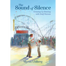The Sound of Silence: Growing Up Hearing with Deaf Parents