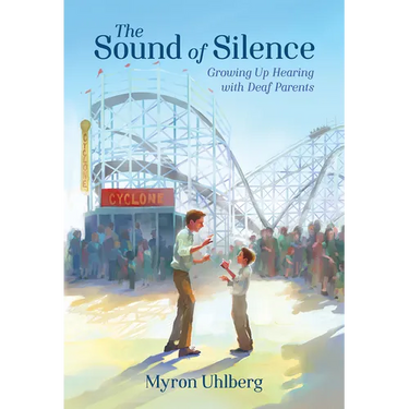 The Sound of Silence: Growing Up Hearing with Deaf Parents