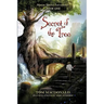 Secret of the Tree: Marcus Speer's Ecosentinel: Book One