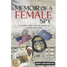 Memoir of A Female Spy: An Inside Look Into The Killing of Osama Bin Laden