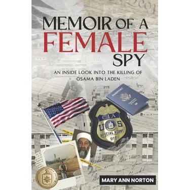 Memoir of A Female Spy: An Inside Look Into The Killing of Osama Bin Laden
