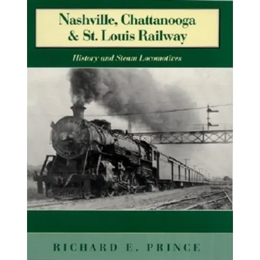 Nashville, Chattanooga & St. Louis Railway: History and Steam Locomotives