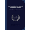 Aus Dem Leben Des Generals Oldwig Von Natzmer: Ein Beitrag Zur Preussischen Geschichte, Part 1