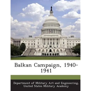 Balkan Campaign, 1940-1941