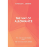 The Way of Allowance: The Abe Commentaries Vol.3